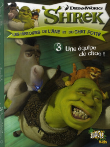 Shrek, les histoires de l'âne et du chat potté Tome 3 : Une équipe de choc - Newman Greg