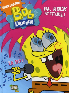 Bob l'éponge la BD Tome 14 : Rock attitude - NICKELODEON