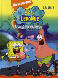Bob l'éponge la BD Tome 8 - NICKELODEON