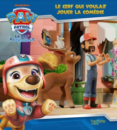 Paw Patrol La Pat' Patrouille : Le cerf qui voulait jouer la comédie - NICKELODEON