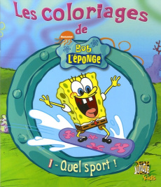 Les coloriages de Bob l'Eponge Tome 1 : Quel sport ! - NICKELODEON