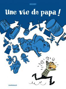Une vie de papa ! - NICOBY
