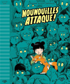 Nounouilles attaque ! - Nicolet Stéphane