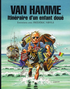 Van Hamme. Itinéraire d'un enfant doué - Niffle Frédéric ; Van Hamme Jean