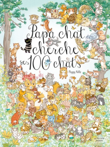 Papa chat cherche ses 100 chats - Nille Peggy
