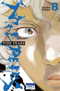 Nine Peaks Tome 8 - Hirakawa Tetsuhiro ; Silvestre Jean-Benoît