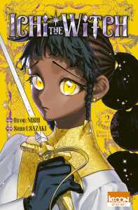 Ichi the Witch Tome 2 - Nishi Osamu ; Usazaki Shiro ; Le Quéré David