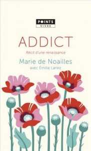 Addict - Noailles Marie de ; Lanez Emilie