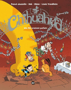 Chihuahua Tome 3 : Une fête vraiment parfaite - NOB/TRONDHEIM/OBION