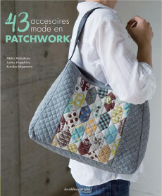 43 accessoires mode en patchwork - Nobukuni Akiko ; Higashino Junko ; Miyamoto Kuniko