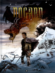 Nogard Tome 3 : Le grand jour blanc - Bavoillot Patrice ; Ben Hamida Afif ; Allart Carol