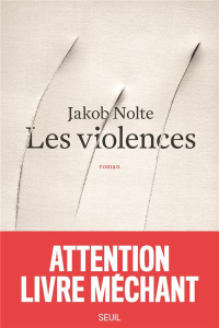 Les violences - Nolte Jakob ; Pateau Alexandre