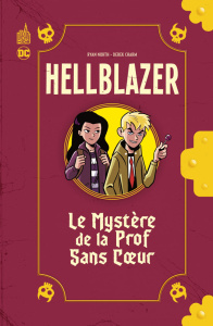 Hellblazer : Le mystère de la prof sans coeur - North Ryan ; Charm Derek ; Di Giacomo Julien
