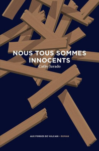 Nous tous sommes innocents - Jurado Cathy