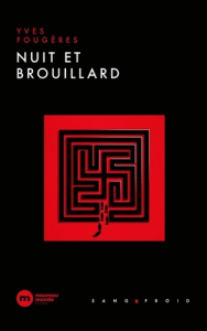 Nuit et Brouillard - Fougères Yves