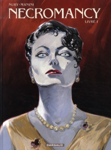 Necromancy Tome 1 - Nury Fabien ; Manini Jack