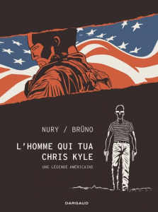 L'homme qui tua Chris Kyle - Nury Fabien