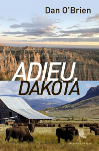 Adieu, Dakota - O'Brien Dan ; Derajinski Laura