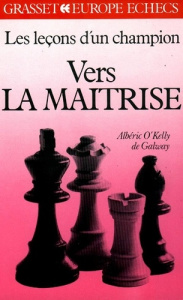 Les Leçons d'un champion Tome 2 : Vers la maîtrise - O'kelly De Galway A
