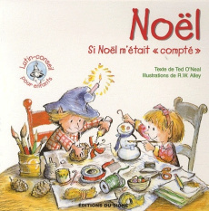 Noël. Si Noël m'était "compté" - O'Neal Ted ; Alley Robert W.