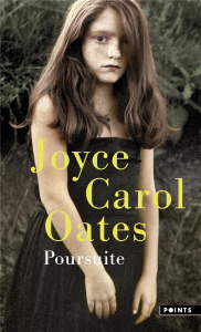 Poursuite - Oates Joyce Carol ; Auché Christine