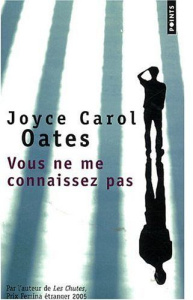 Vous ne me connaissez pas - Oates Joyce Carol ; Seban Claude