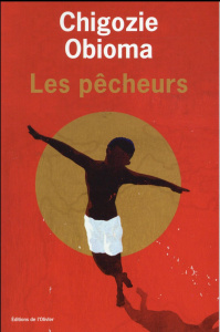 Pêcheurs - Obioma Chigozie ; Chauvin Serge