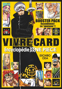 One Piece Vivre Cards - Saison 01 - Tome 03. Rassemblement ! Les supernovae !! - Oda Eiichirô