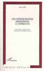 Les démocraties modernes à l'épreuve - Offe Claüs