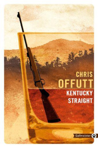 Kentucky Straight - Offutt Chris ; Pons-Reumaux Anatole