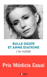 J'ai oublié - Ogier Bulle ; Diatkine Anne