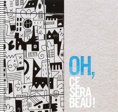 OH, CE SERA BEAU ! - COLLECTIF