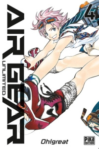 Air Gear Unlimited Tome 4 - OH!GREAT