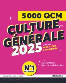 5000 QCM de culture générale. Préparez vos examens et concours, Evaluez votre culture générale, Edit - Ohayon Aurélie ; La Guéronnière Henri de