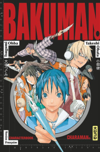 Bakuman : Characterbook Charaman - Ohba Tsugumi ; Obata Takeshi ; Desbief Thibaud
