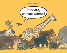 Plus vite, on nous attend ! - Ohmura Tomoko ; Atlan Corinne