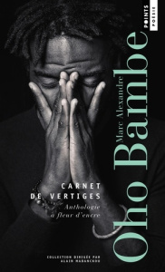 Carnet de vertiges. Anthologie à fleur d'encre - Oho Bambe Marc Alexandre ; Mabanckou Alain