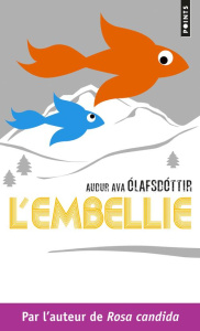 L'embellie - Olafsdottir Audur Ava ; Eyjólfsson Catherine