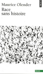 Race sans histoire - Olender Maurice