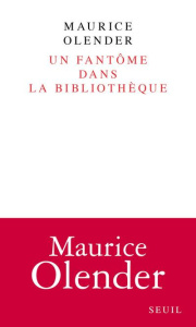 Un fantôme dans la bibliothèque - Olender Maurice