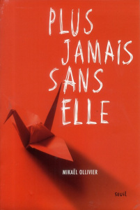 Plus jamais sans elle - Ollivier Mikaël