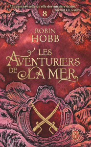 Les aventuriers de la mer Tome 8 : Ombres et flammes - Hobb Robin ; David-Marescot Véronique