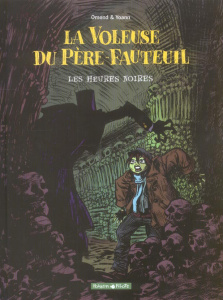 La voleuse du Père-fauteuil Tome 2 : Les heures noires - OMOND/YOANN