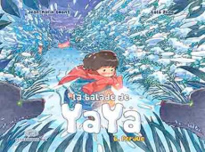 La balade de Yaya Tome 6 : Perdue - Omont Jean-Marie ; Zhao Golo ; Marty Patrick ; Gir