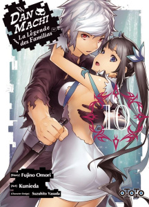 DanMachi - La légende des Familias Tome 10 - Omori Fujino ; Kunieda ; Yasuda Suzuhito