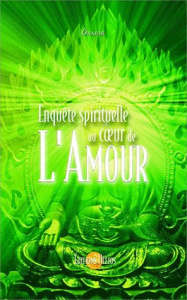 Enquête spirituelle au coeur de l'Amour - ONAJOR