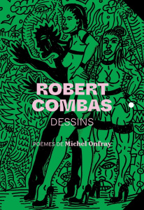 Robert Combas dessins - Combas Robert