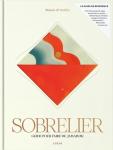 Sobrelier. Guide pour faire du jamais bu - Onofrio Benoît d' ; Gouablin Pauline ; Lepeltier P