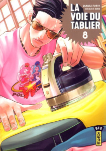 La voie du tablier Tome 8 : Avec un chapitre bonus exclusif et 1 jaquette alternative. Edition colle - Oono Kousuke ; Gicquel Rodolphe ; Sukeno Yoshiaki
