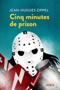 Cinq minutes de prison - Oppel Jean-Hugues